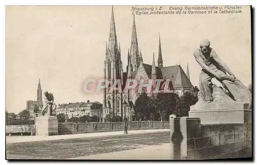 Ansichtskarte AK Strassburg l'Eglise Protestante de la Garnison et la cathedrale