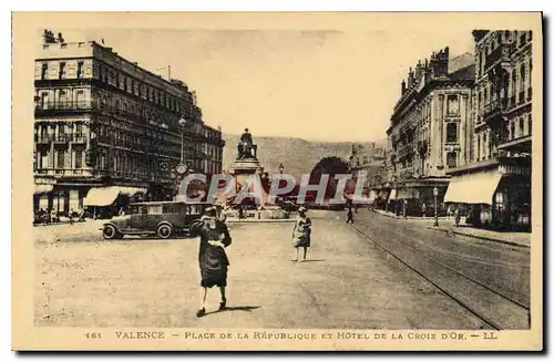 Cartes postales Valence place de la Republique et hotel de la Croix d'Or