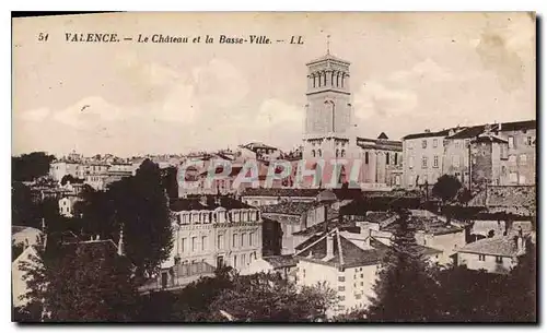 Cartes postales Valence le chateau et la Basse Ville