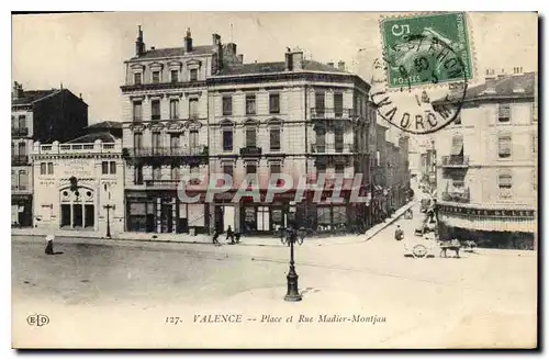 Cartes postales Valence place et rue Madier Montjau