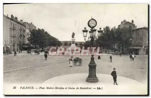 Cartes postales Valence Place Madier Montjau et Statue de Montalivet