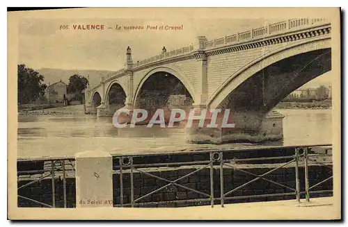 Cartes postales Valence Le nouveau Pont et Crussol