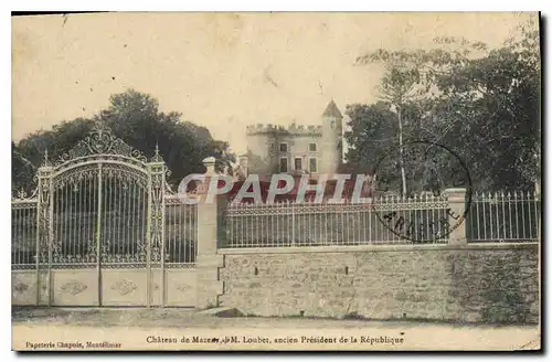 Cartes postales Chateau de Mazenc M Loubet ancien President de la Republique