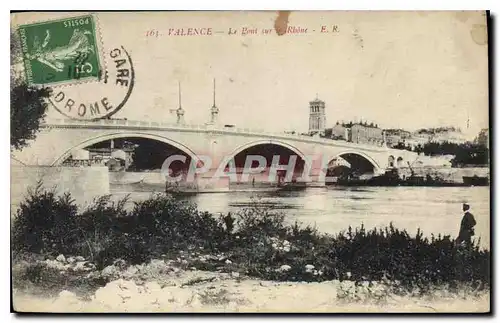 Cartes postales Valence Le Pont sur le Rhone