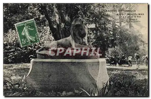 Cartes postales La Drome Pittoresque Montelimar Le Lion et le Rat Jardin public
