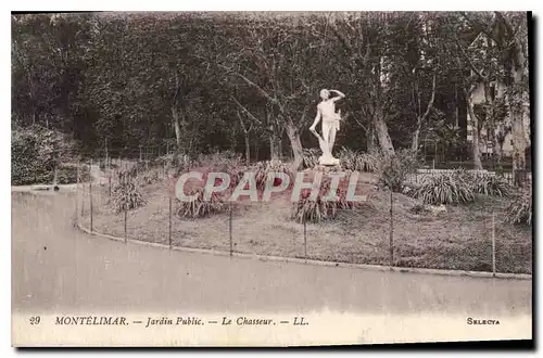 Cartes postales Montelimar Jardin Public Le Chasseur