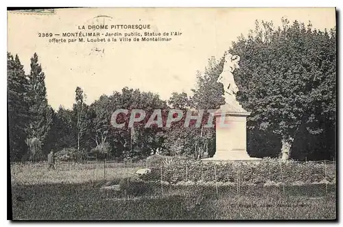 Ansichtskarte AK La Drome Pittoresque Montelimar jardin public statue de l'Air offerte par M Loubet a la ville de