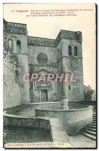 Cartes postales Grignan Parvis et Facade de l'ancienne Collegiale St Sauveur Portique reconstruit au XVII siecle