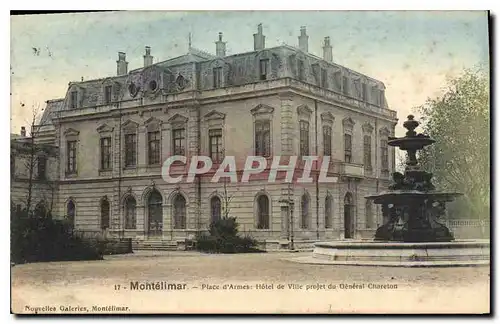 Cartes postales Montelimar place d'Armes hotel de ville projet du General Chareton