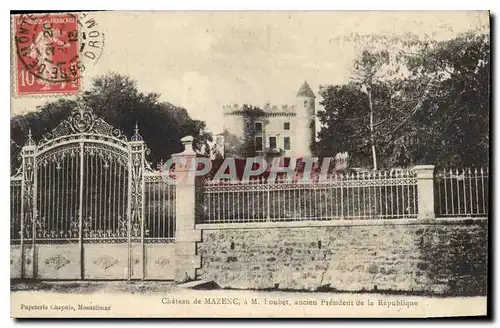 Cartes postales Chateau de Mazenc toubet ancien President de la Republique