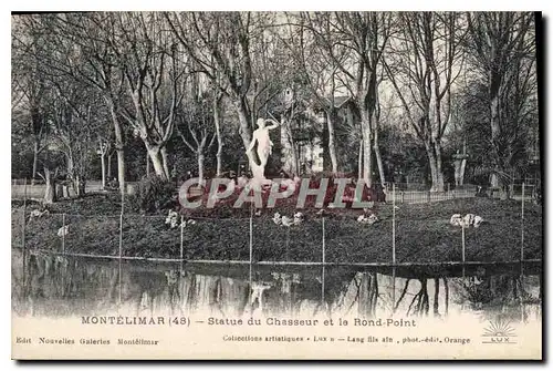 Cartes postales Montelimar statue du Chasseur et le Rond Point