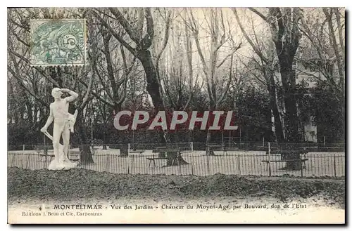Cartes postales Montelimar vue des Jardin Chasseur du Moyen Age par Bouvard don de l'Etat
