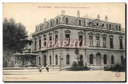 Cartes postales Montelimar hotel de ville et fontain Monumentale