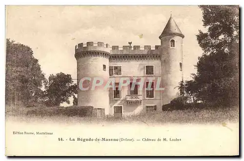 Cartes postales La Begude de Mazenc Drome chateau de M Loubet