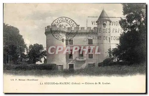 Cartes postales La Begude de Mazenc Drome chateau de M Loubet