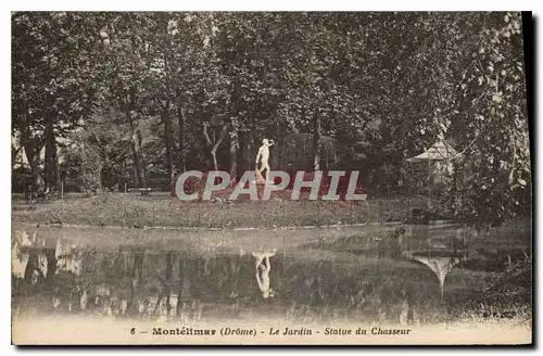 Ansichtskarte AK Montelimar Drome le Jardin Statue du Chasseur