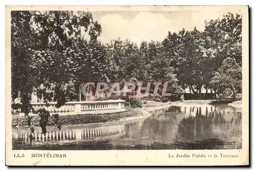 Ansichtskarte AK Montelimar le jardin public et la Terrasse