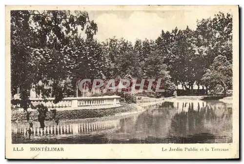 Cartes postales Montelimar le jardin public et la Terrasse