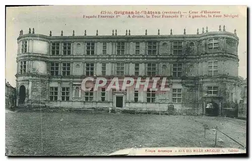 Ansichtskarte AK Grignan le chateau restaure cour d'honneur facade Francois I a droit la Tour Francois I a gauche