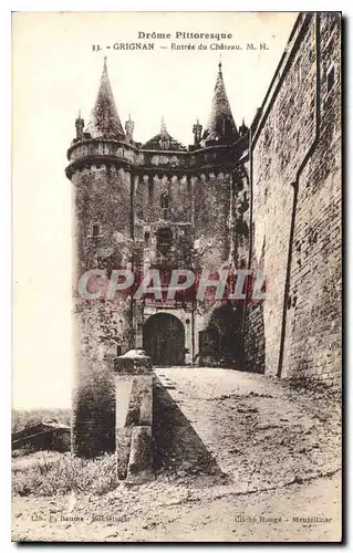 Cartes postales Drome Pittoresque Grignan Entree de Chateau