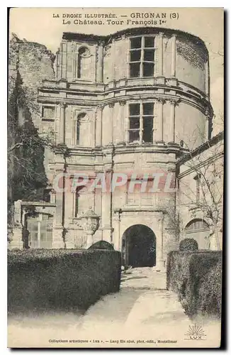 Cartes postales La Drome Illustree Grignan Le Chateau Tour Francois