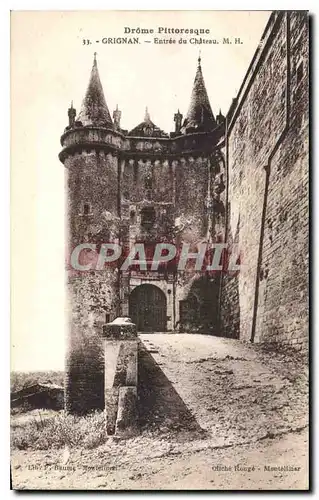 Cartes postales Drome Pittoresque Grignan Entree de Chateau
