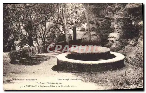 Ansichtskarte AK Drome Pittoresque Grignan Rochecourbiere La Table de pierre