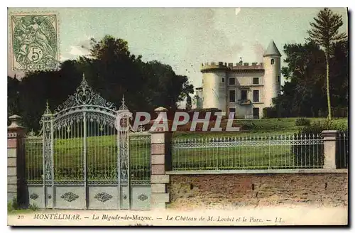 Cartes postales Montelimar La Begude de Mazenc Le Chateau de M Loubert et le Parc