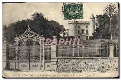 Cartes postales montelimar la begude de metenc le chatean de m loubet et le parc ll