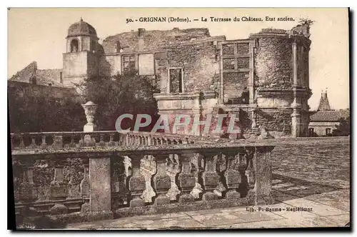 Cartes postales grignan drome la terrasse du chateau etat ancien