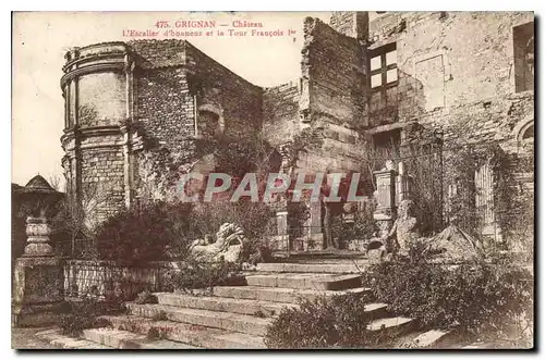 Ansichtskarte AK grignan Ch�teau Escalier d'honneur et la Tour Francois 1er