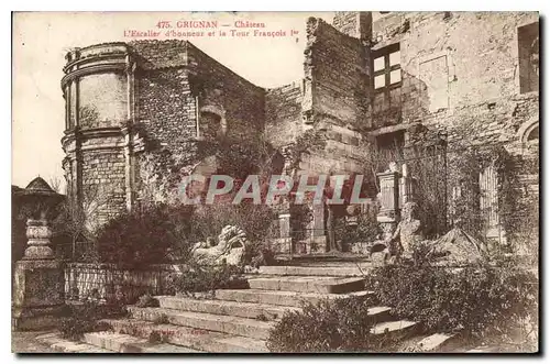 Cartes postales grignan Ch�teau Escalier d'honneur et la Tour Francois 1er
