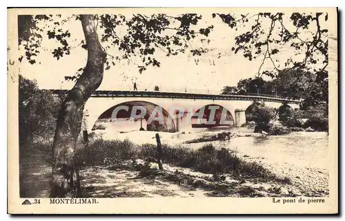 Cartes postales montelimar le pont de pierre