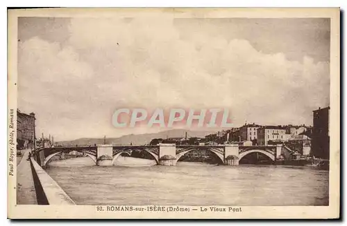 Cartes postales romans sur isere drome le vieux pont