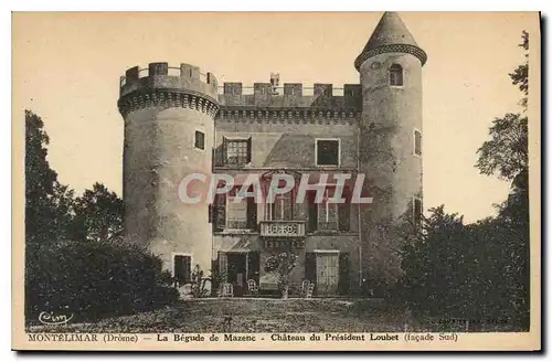 Ansichtskarte AK montelimar drome la begude de mazenc chateau du president loubet facade sud