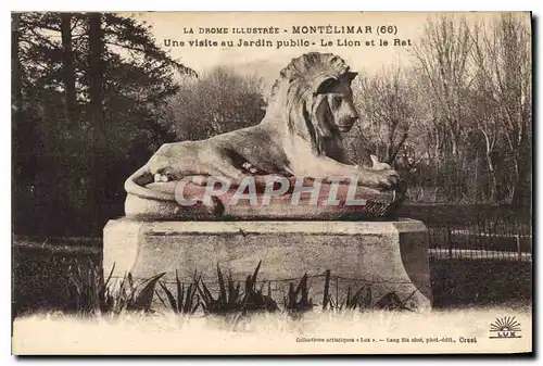 Ansichtskarte AK La drome illustree montelimar une visite au jardin public le lion et le rat