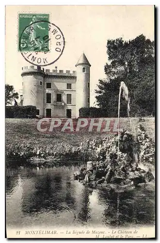 Ansichtskarte AK Montelimar la begude mazenc le chateau de m loubet le parc