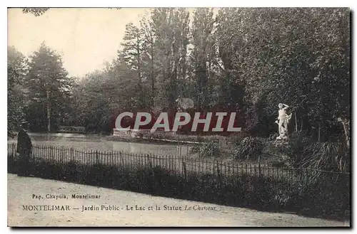 Ansichtskarte AK Montelimar jardin public le lac et la statue le chasseur