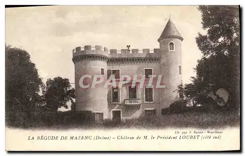 Ansichtskarte AK La begude de mazenc drome chateau de m le president loubet cote sud