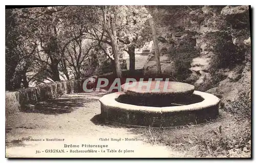 Ansichtskarte AK Drome pittoresque grignan rochecourblere la table de pierre