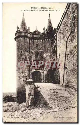 Cartes postales Drome pittoresque grignan entree du chateau m.h.