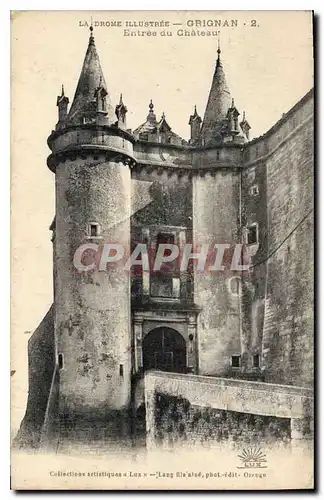 Cartes postales La drome illustree grignan entree du chateau