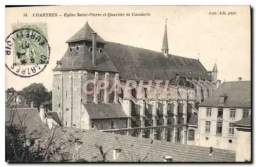 Cartes postales Chartres Eglise Saint Pierre et Quartier de Cavalerie