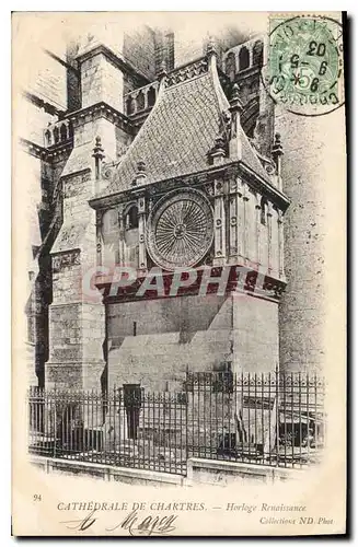 Cartes postales Chartres Cathedrale de Chartres Horloge Renaissance