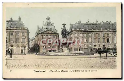 Cartes postales Place de la Bourse et Fontaine des Trois Graces