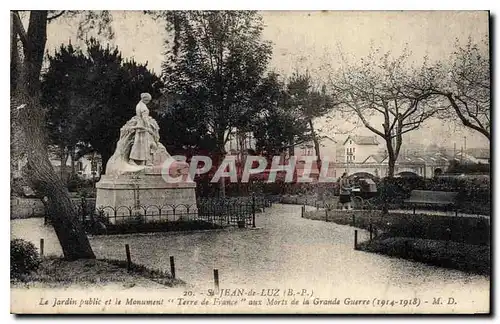 Ansichtskarte AK Saint Jean de Luz Le Jardin Public et le Monument Terre de France aux Morts de la Grande Guerre