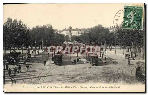 Ansichtskarte AK Lyon Cours du Midi Place Carnot Monument de la Republique Tramway