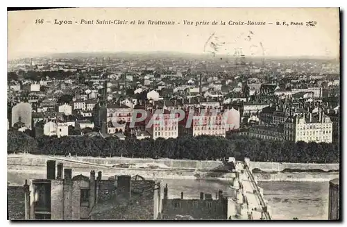 Cartes postales Lyon Pont Saint Clair et les Brotteau Vue prise de la Croix Rousse