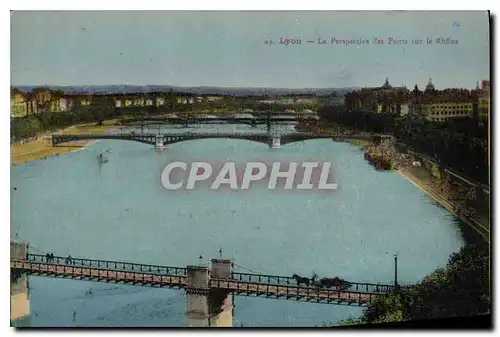 Ansichtskarte AK Lyon La Perspective des Ponts sur le Rhone
