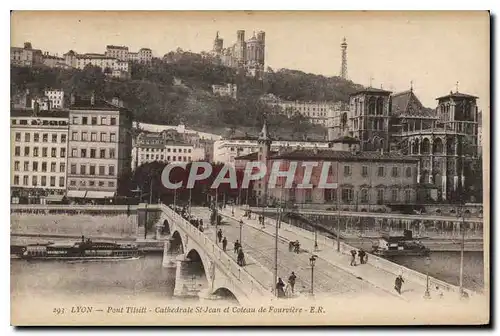 Ansichtskarte AK Lyon Pont Tilsitt Cathedrale St Jean et Coteau de Fourviere